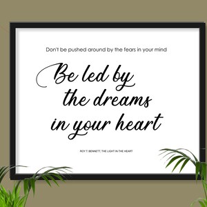 Be lead by the Dreams in Your heart, Download Printable, Wall Art