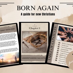 Może przedstawiać: Przewodnik dla nowych chrześcijan zatytułowany "BORN AGAIN". Obraz przedstawia trzy otwarte strony książki z tytułami "WALKING DAILY WITH GOD", "Chapter 3 UNDERSTANDING SALVATION" i "TABLE OF CONTENTS". Książka ma 75 stron.