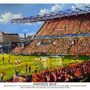90+6&#39; Sarcevic winning promotion goal  Bradford City v Fleetwood 3rd May 2025 -  A3 print