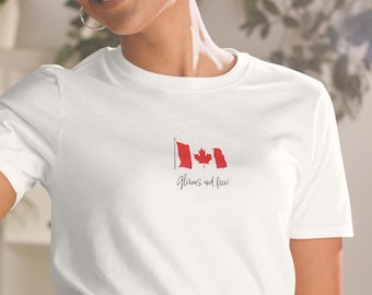 Canadian Flag T-Shirt: "Glorious and Free" Script - Unisex Cotton Tee