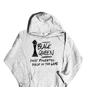 Black Queen Most Powerful Piece In The Game Sweatshirt