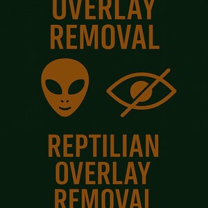 Reptilian Removal, Reptile Implants, Vampires Implants, Reptilian Overlay Removal, Reptilian Implants,Illuminati Implants, Black magic