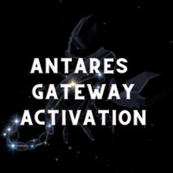 Antares Gateway Activation, Galactic Activation, Galactic Federation activation, High being , High Matrix, High frequency, raise vibration