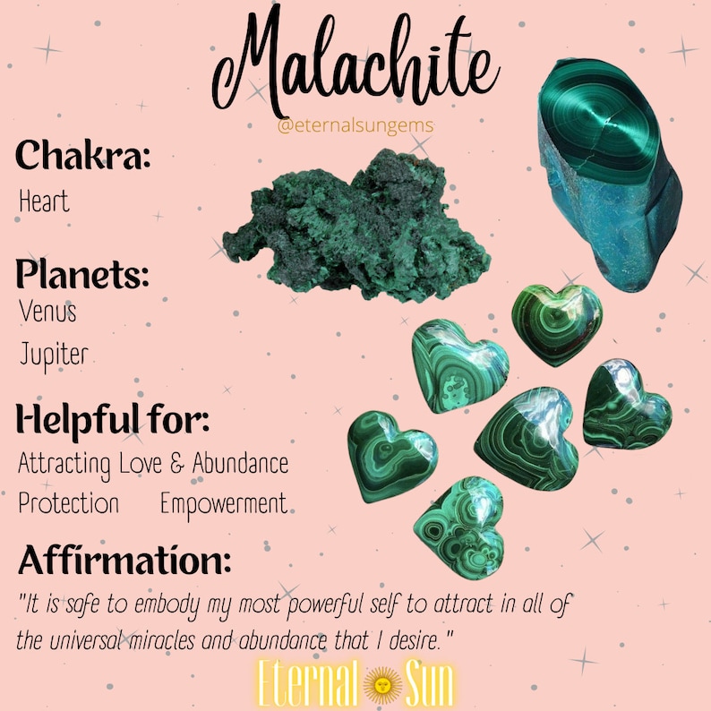 K&ouml;nnte beinhalten: Malachit-Kristall, ein gr&uuml;ner Edelstein, in verschiedenen Formen und Gr&ouml;&szlig;en. Der Text "Malachit" ist oben im Bild in Kursivschrift geschrieben. Der Text "Chakra: Herz" steht unter dem Kristall. Der Text "Planeten: Venus Jupiter" steht unter dem Chakra-Text. Der Text "Hilfreich f&uuml;r: Anziehung von Liebe und F&uuml;lle Schutz Erm&auml;chtigung." steht unter dem Planeten-Text. Der Text "Affirmation: "Es ist sicher, mein m&auml;chtigstes Selbst zu verk&ouml;rpern, um all die universellen Wunder und den Reichtum anzuziehen, den ich mir w&uuml;nsche." steht unter dem Text "Hilfreich f&uuml;r". Der Text "Eternal Sun" steht unten im Bild.