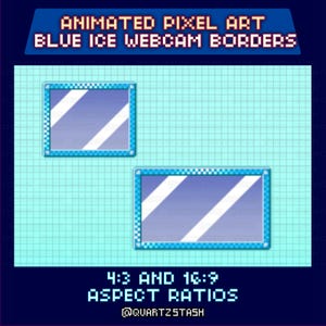 Könnte beinhalten: Animierte Pixel-Art-Webcam-Rahmen im Blue-Ice-Design. Das Bild zeigt zwei rechteckige Rahmen mit einem diagonalen weißen Streifen, vor einem hellblauen Gitterhintergrund. Text am unteren Rand zeigt 4:3- und 16:9-Seitenverhältnisse. Der Ersteller ist @QUARTZSTASH.