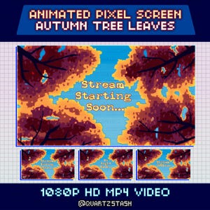 Puede incluir: Pantalla de píxeles animados con hojas de árboles de otoño. La imagen presenta un diseño pixelado de follaje otoñal en tonos naranja, rojo y marrón. El texto dice "Stream Starting Soon..." y "1080P HD MP4 VIDEO". El identificador del creador es @QUARTZSTASH.