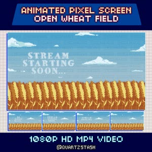 Peut inclure: Écran animé en pixels avec un arrière-plan de champ de blé ouvert. L'image présente un ciel bleu avec des nuages, un champ de blé et le texte "STREAM STARTING SOON...". Le texte supplémentaire comprend "1080P HD MP4 VIDEO" et "@QUARTZSTASH".
