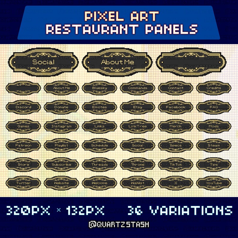 May include: Pixel art restaurant panels with various social media and informational labels. The panels are black with gold decorative borders and text. Includes labels for Discord, Etsy, Instagram, and more. The image is 320px x 132px with 36 variations.