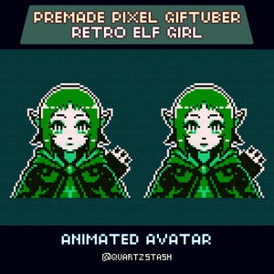 May include: Pixel art image of two retro elf girl avatars. The avatars have green hair, pointed ears, and green cloaks. The text at the top reads "PREMADE PIXEL GIFTUBER RETRO ELF GIRL". The bottom text says "ANIMATED AVATAR" and "@QUARTZSTASH".