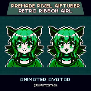 Op de afbeelding: Pixel art geanimeerde avatar van een groenharig meisje met kattenoren. De afbeelding toont twee identieke avatars naast elkaar, met de tekst "PREMADE PIXEL GIFTUBER RETRO RIBBON GIRL" en "ANIMATED AVATAR @QUARTZSTASH".