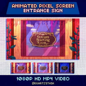 May include: Animated pixel screen entrance sign with the text "Stream Starting Soon...". The sign is brown with a gold border, hanging in a window. The image also includes the text "1080P HD MP4 VIDEO" and "@QUARTZSTASH".
