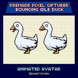 Op de afbeelding: Pixel art geanimeerde avatar van een witte eend met een oranje snavel en poten. De afbeelding bevat de tekst "PREMADE PIXEL GIFTUBER BOUNCING IDLE DUCK" en "ANIMATED AVATAR @QUARTZSTASH".