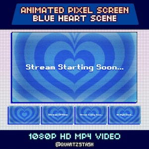 May include: Animated pixel screen with a blue heart scene. The screen displays the text "Stream Starting Soon..." in white. Below are three buttons with heart designs and text. The video is 1080P HD MP4.