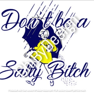 Dont be Salty PNG cut file