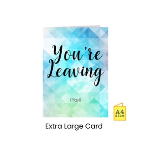 Carte de départ drôle | Vous partez (YAY) | Grand, grand, format A4, géant | carte bleue | Collègue / collègue de travail | Retraite | Nouvel emploi | Adieu