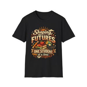Shaping Futures jeweils ein Schüler T-Shirt | Wertschätzung des Lehrers, Schulstolz Bild 3