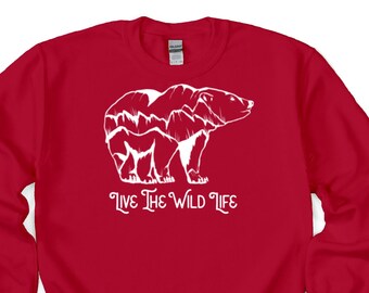 Live the Wild Life Bear Sweatshirt: Outdoor Hiking Design