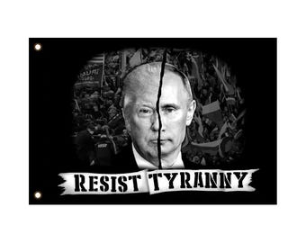 Double Sided Resist Tyranny Flag -  Anti-Trump Anti-Putin Polyester Flag
