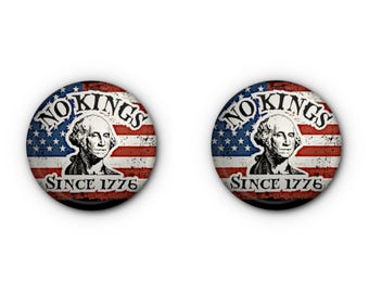 No Kings Since 1776 with George Washington 1" pin-back Button and Magnet!