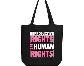 Reproductive Rights Are Human Rights Eco Tote Bag