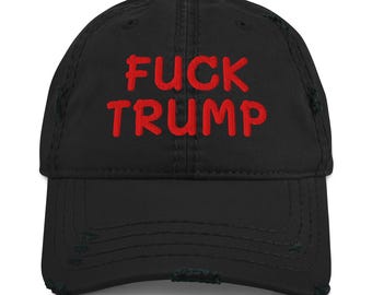 F**k Trump Embroidered Distressed Dad Hat