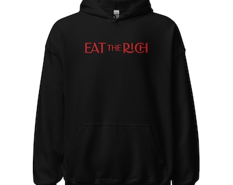 Eat the Rich Large Embroidery - Unisex Hoodie