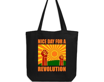 Nice Day for a Revolution Eco Tote Bag