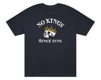 No Kings Since 1776 with Crowned Skull T-Shirt, American Apparel, Gift for Activists, Anti-Trump Shirt