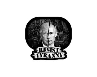 Resist Tyranny Anti-Trump Anti-Putin Bubble-free vinyl stickers