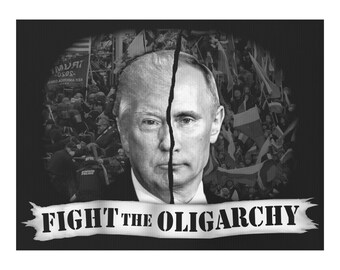Fight the Oligarchy Anti-Trump Anti-Putin Yard sign