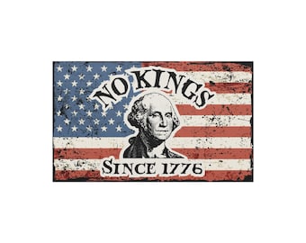 No Kings Since 1776 with George Washington and Tattered American Flag Car magnets