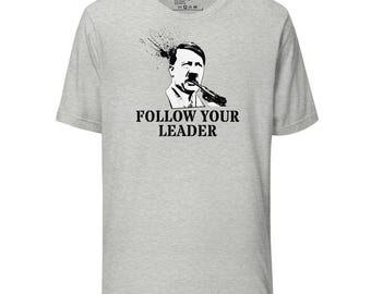 Follow Your Leader Unisex athletic heather grey T-Shirt (made in the USA)