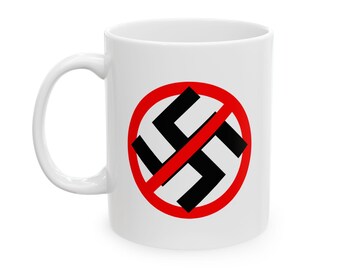 Anti-Nazi Ceramic Mug | 11oz & 15oz | Anti-Fascist Dishwasher Safe Mug