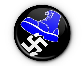 Boot Stomp Nazi Swastika 1.5" Button! AntiFascist Pin-back buttons Blue Boot