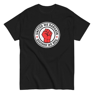 ユナイテッド・ウィー・バーゲン・ディバイデッド・ウィー・ベグ ユニセックス クラシックTシャツ | ギルダン 5000 ヴィンテージスタイル プロユニオンTシャツ