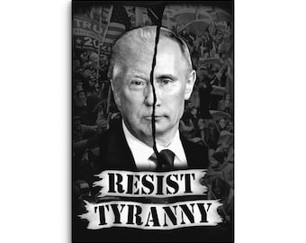 Resist Tyranny Canvas Board Anti-Trump and Anti-Putin Wall Art in Multiple Sizes
