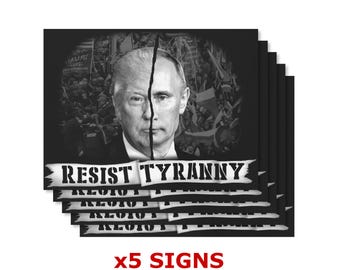 x5 Resist Tyranny 4mm 24" x 18" Plastic Yard Signs - Made in Canada! Includes (5) 1-sided Signs and (5) Stakes