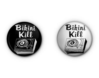 Bikini Kill 1" Buttons! x2 Riot Girrrl Punk Rock Buttons! - Pin-back, Magnet OR Lapel Pin