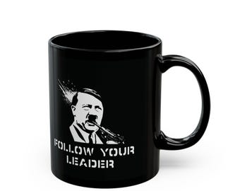 Anti-Fascist Follow Your Leader Coffee Cup, Antifa Black Ceramic Mug, 11oz & 15oz Options