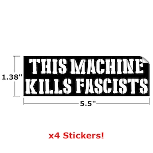 Anti-Fascism Stickers - This Machine Kills Fascists x3 Screen Printed outdoor rated 5.5" wide