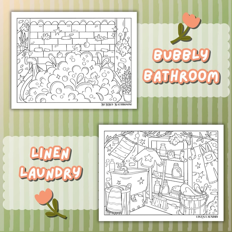 May include: Two black and white coloring pages with the text "Bubbly Bathroom" and "Linen Laundry". The "Bubbly Bathroom" page shows a bathtub filled with bubbles. The "Linen Laundry" page shows a laundry room with a tub and clothesline.