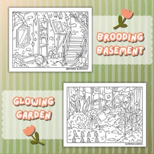 May include: Two black and white coloring pages with the text "Brooding Basement" and "Glowing Garden". The top image depicts a basement scene with stairs, a mirror, and a globe. The bottom image shows a garden with flowers and a watering can.