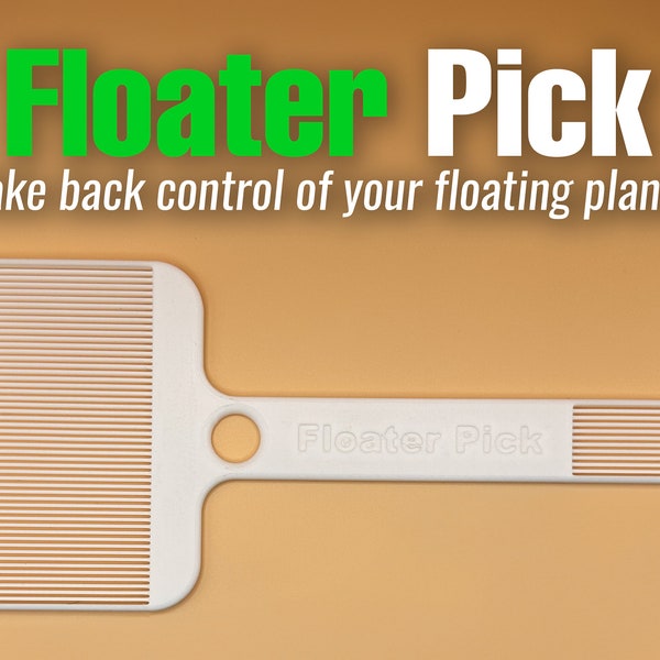 Aquarium Floater Pick: Take back control from your floating plants!