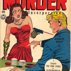 May include: Vintage comic book cover titled "Murder Incorporated." The cover features a woman in a red dress and a man in a blue suit, with a gun and playing cards. Text includes "For Adults Only" and "Living Proof That Crime Never Pays!"