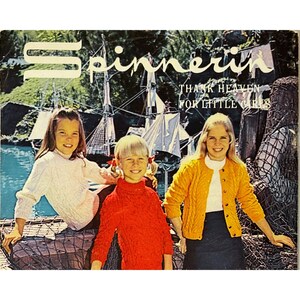 May include: Vintage magazine cover featuring three young girls in sweaters. The cover has the word "Spinnerin" in white script, with the text "Thank Heaven for Little Girls." A ship and water are in the background.