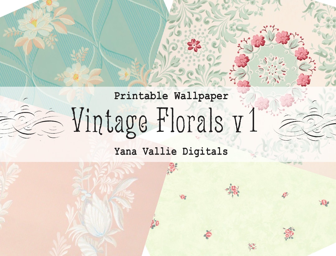 Vintage Floral Wallpaper Printable Paper, Antique Flowers Set, Junk ...