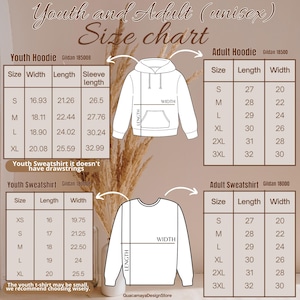 May include: A size chart for youth and adult unisex hoodies and sweatshirts. The chart includes measurements for width, length, and sleeve length in inches. The text "Youth Sweatshirt it doesn't have drawstrings" is also included.