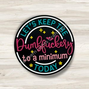 Let's Keep the Dumbf*uckery to a Minimum Today, Focal Bead, Sarcastic Bead, Bad Word Focal