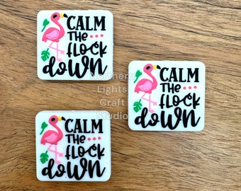 Calm the Flock Down Silicone Focal Bead