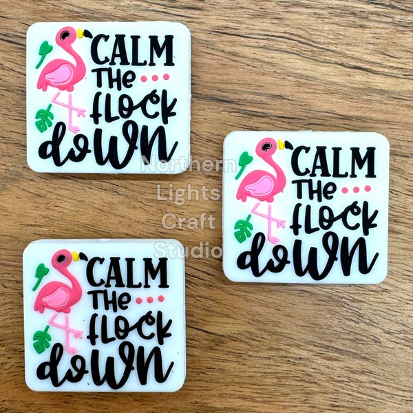 Calm the Flock Down Silicone Focal Bead